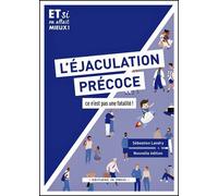 L'éjaculation précoce Ce n'est pas une fatalité - Sébastien Landry - In Press Eds - broché - Guide