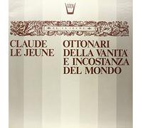 Lejeune Claude - Ottonari Della Vanita E Incostanza Del Mondo [Import]