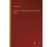 Lejislacion I Jurisprudencia De La Educación Común