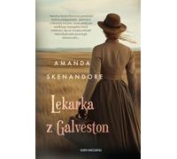 Lekarka z Galveston - Amanda Skenandore (livre en polonais)