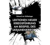Lektionen neuer Kriegsführung am Beispiel des Ukrainenkrieges: Ein Beitrag zu der Münchener Sicherheitskonferenz 2025