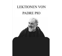 LEKTIONEN VON PADRE PIO