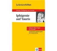 Lektu¨rehilfen Johann Wolfgang von Goethe, Iphigenie auf Tauris | Udo Mu¨ller Udo Mu¨llerUdo Mu¨ller (Auteur)