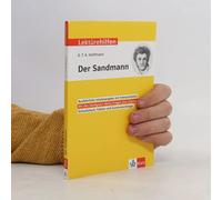 Lektürehilfen E.T.A. Hoffmann "Der Sandmann": Interpretationshilfe für Oberstufe und Abitur