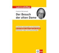 Lektürehilfen Friedrich Dürrenmatt "Der Besuch der alten Dame": Interpretationshilfe für Oberstufe und Abitur