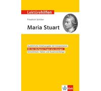 Lektürehilfen Friedrich Schiller "Maria Stuart": Interpretationshilfe für Oberstufe und Abitur
