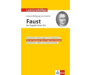 Lektürehilfen Johann Wolfgang von Goethe "Faust - Der Tragödie erster Teil": Interpretationshilfe für Oberstufe und Abitur