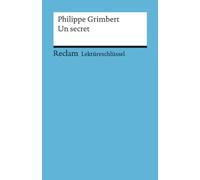 Lektüreschlüssel zu Philippe Grimbert: Un secret