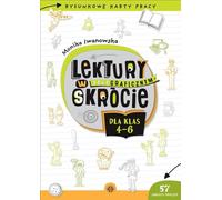 Lektury w telegraficznym skrócie dla klasy 4-6 - Monika Iwanowska (Lektüren auf Polnisch)