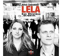 Lela / Alice Zawadzki & Dan Whieldon