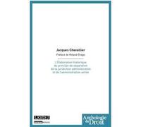 L'élaboration historique du principe de séparation de la juridiction administrat Jacques Chevallier (Auteur)