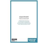 L'elaboration Historique Du Principe De Séparation De La Juridiction Administrative Et De L'administration Active