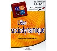 L'élan sociodynamique Guide pratique - Jean-Christian Fauvet - Organisation Eds D' - broché - Guide
