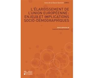 L'élargissement de l'Union européenne: Enjeux et implications socio-démographiques
