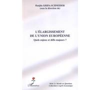 L'élargissement de l'Union européenne Quels enjeux et défis majeurs ? - Hadj Krifa-Schneider - L'harmattan - broché - Etude
