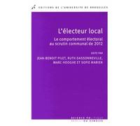 L'électeur local Jean-Benoît Pilet (Auteur), Ruth Dassonneville (Auteur), Marc Hooghe (Auteur)