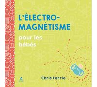 L'électromagnétisme pour les bébés