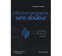 L'électromyographie Sans Douleur - Principes Et Précautions Techniques De L'examen