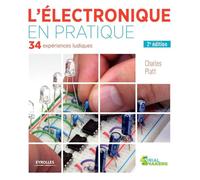 L'électronique en pratique: 34 expériences ludiques