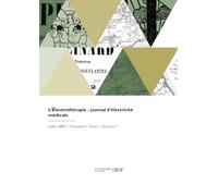 L'Électrothérapie : journal d'électricité médicale