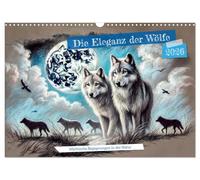 L'élégance des loups - Rencontres mythiques dans la nature, Version française (Calendrier mural 2026 DIN A3 portrait), Calendrier CALVENDO mensuel
