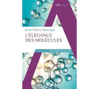 L'élégance des molécules