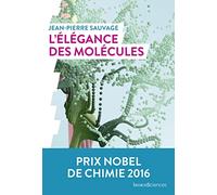 L'élégance des molécules