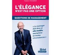 L'élégance n'est pas une option Frédéric Fougerat (Contributions)