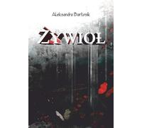 L'élément - Aleksandra Bartosik (Buch auf Polnisch)