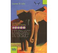 L'éléphant du désert - Lauren St John - Gallimard jeunesse - Poche - Roman junior dès 9 ans