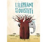 L'éléphant et le ouistiti Mercé Lopez (Illustration), Sophie Lamoureux (Auteur)
