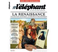 L'éléphant - Hors-série 31 Renaissance - Collectif - Scrineo - broché - Revue