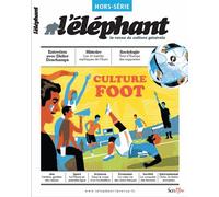 L'éléphant Hors-Série Mai 2016 - Culture Foot