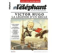 L'éléphant junior Hors-Série : Victor Hugo, la légende d'un siècle