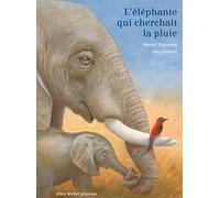 L'Eléphante qui cherchait la pluie