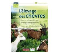 L'élevage des chèvres - Collectif - France Agricole Eds - broché - Guide