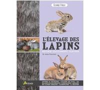 L'élevage des lapins Alain Fournier (Auteur)
