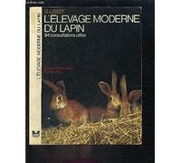 L'élevage moderne du lapin 94 consultations utiles
