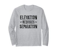 L'élévation nécessite Une séparation, Laissez de l'espace Manche Longue