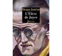 L'élève de Joyce - Drago Jancar - Libretto - broché - Roman