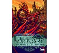 L'Elfe au dragon - Tome 2 - Le Jugement des dragons: Elfe au dragon, tome 2