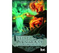 L'Elfe au dragon - Tome 5 - L'Effroyable Bataille: Elfe au dragon, tome 5