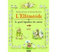L'Elféméride - Été Pierre Dubois (Auteur), Xavier Husson (Auteur), Xavier Husson (Illustration)