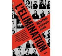 L'Élimination Rithy Panh (Auteur), Christophe Bataille (Auteur)