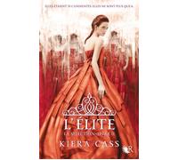 La Sélection - Livre II: L'Élite (2)