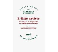 L'élite artiste Nathalie Heinich (Auteur)