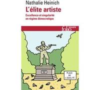 L'élite artiste Nathalie Heinich (Auteur)