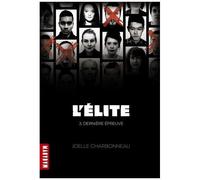 L'elite Tome 3 - Dernière Épreuve
