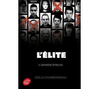 L'Elite - Tome 3: Dernière épreuve