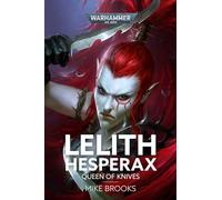 Lelith Hesperax: Queen of Knives